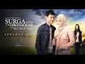 Surga yang tak dirindukan trailer