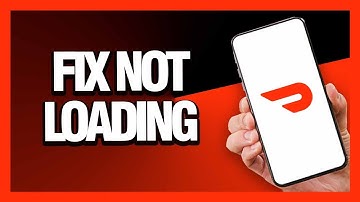 How to Fix DoorDash App Not Loading - Android & Ios | Final Solution