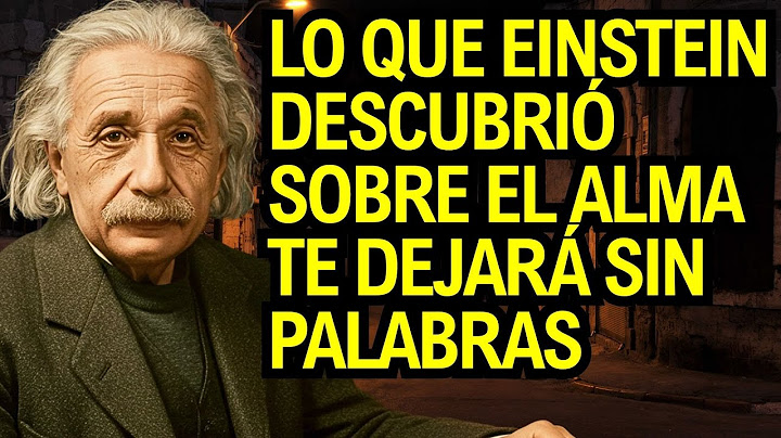 Diario secreto de Albert Einstein: la vida después de la muerte y la inmortalidad del alma