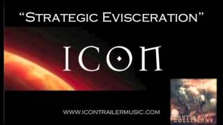 ICON Trailer Music "Strategic Evisceration" Music Video