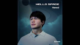 Hanwul 한울 Anybody Track By Hello Space