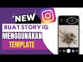 TERBARU DI INSTAGRAM || TEMPLATE STORY INSTAGRAM