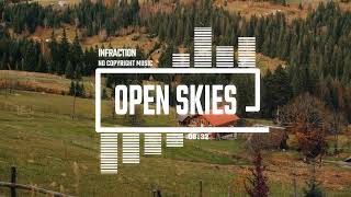 Acoustic Inspiring Romantic By Infraction [No Copyright Music] / Open Skies