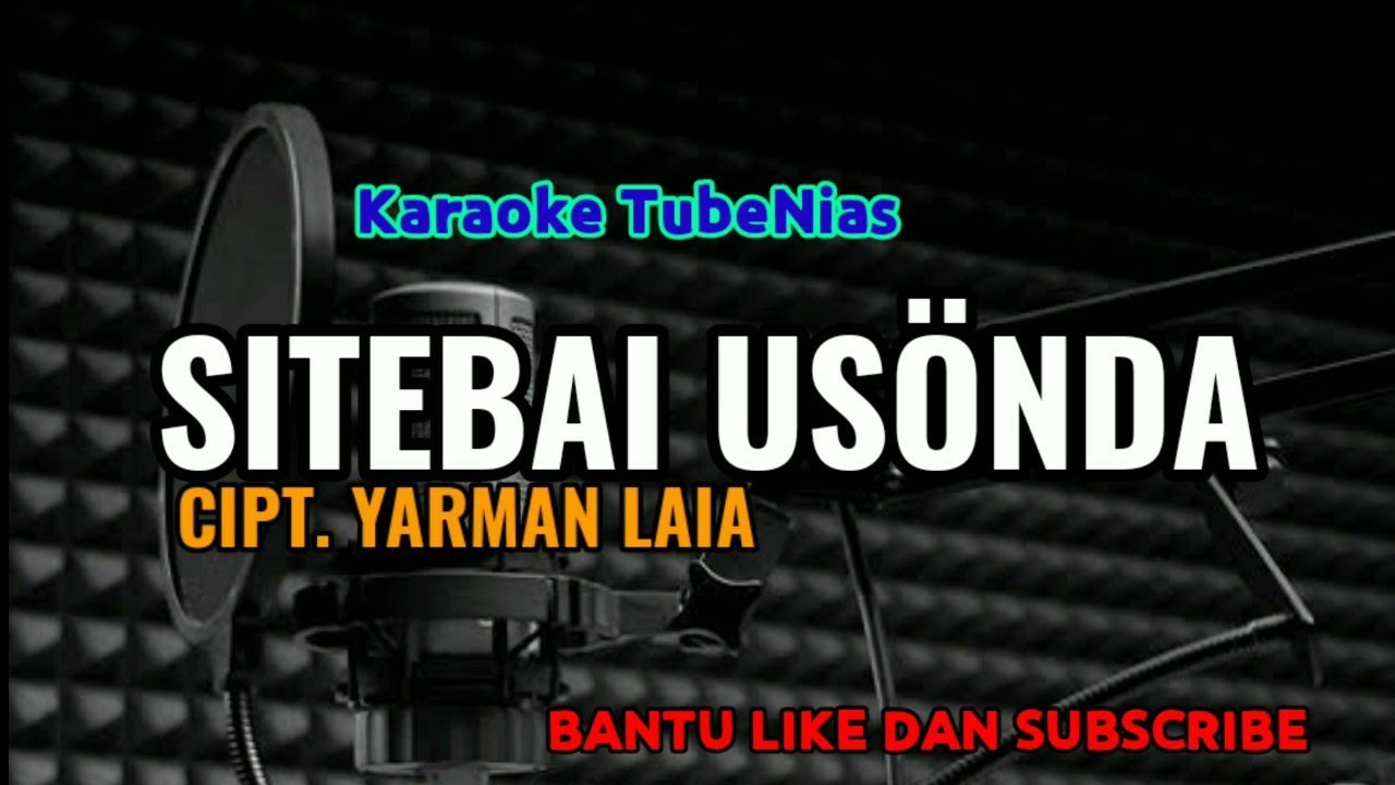 Sitebai Usonda Lirik Lagu Nias Tube Nias Channel