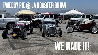 Tweedy Pie made it to LA Roadster Show!
