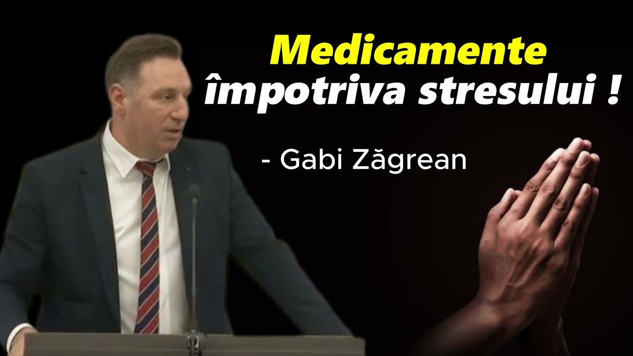 Medicamente împotriva stresului ! - Gabi Zăgrean
