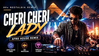 Modern Talking - Cheri Cheri Lady (Afro House Remix) 🔥 80S Nostalgia Meets Summer Vibes 2026