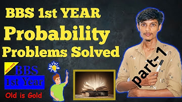 Probability // bbs 1st years // Full class // Nepali // all solutions //