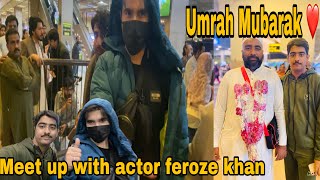 Meet Up With Feroze Khan At Airport Shahood Bhai Umrah Se Wapis Agaye Hamza Rajput Vlogs