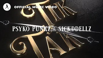Psyko Punkz & Sickddellz - Tik Tak (Official Video)