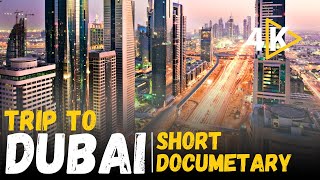 Trip to Dubai - Documentary on Dubai | 4K HD Video 2023 | Explore the world