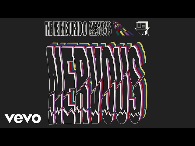The Neighbourhood - Nervous (Official Audio) class=