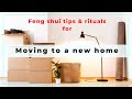 Feng Shui tips and rituals for moving to a new house