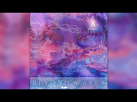 Susana - Beyond Waves