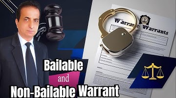 Bailable and Non-bailable warrant | Iqbal International Law Services®