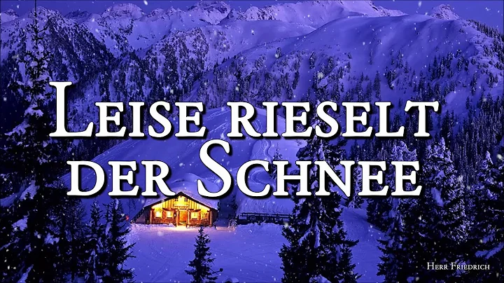Leise rieselt der Schnee [German Christmas Song][+...