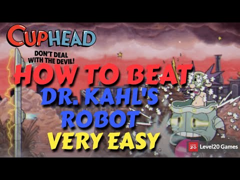 HOW TO EASILY DEFEAT THE HARDEST BOSS IN THE GAME (DR. KAHL'S ROBOT) | CUPHEAD