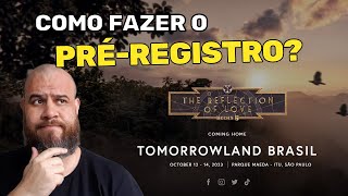 TOMORROWLAND BRASIL 2023: COMO FAZER O PRÉ-REGISTRO?