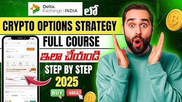 BEST OPTIONS TRADING STRATEGY IN CRYPTO 🔥| DELTA EXCHANGE INDIA లో  OPTIONS TRADING ఇలా చేయండి ?