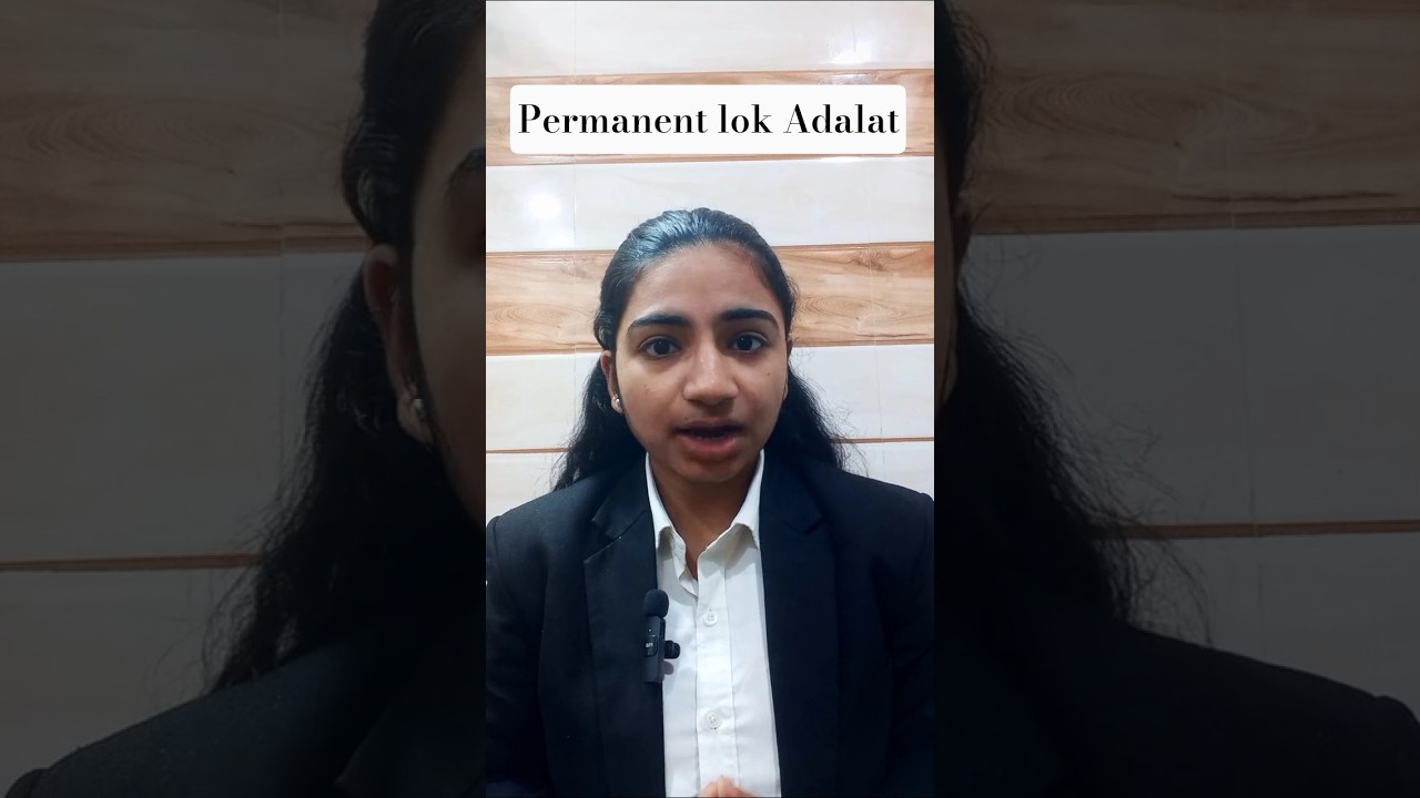 Solution to Your Daily Problems | Permanent Lok Adalat | DSLSA & DLSA Explained