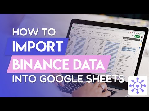 Pull Binance Data Into Google Sheets For Beginners