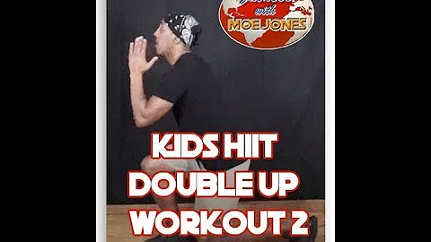 Kids Double up HIIT Workout  2