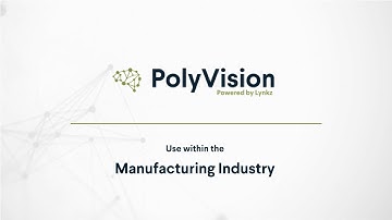 PolyVision Powered by Lynkz： Use in Manufacturing