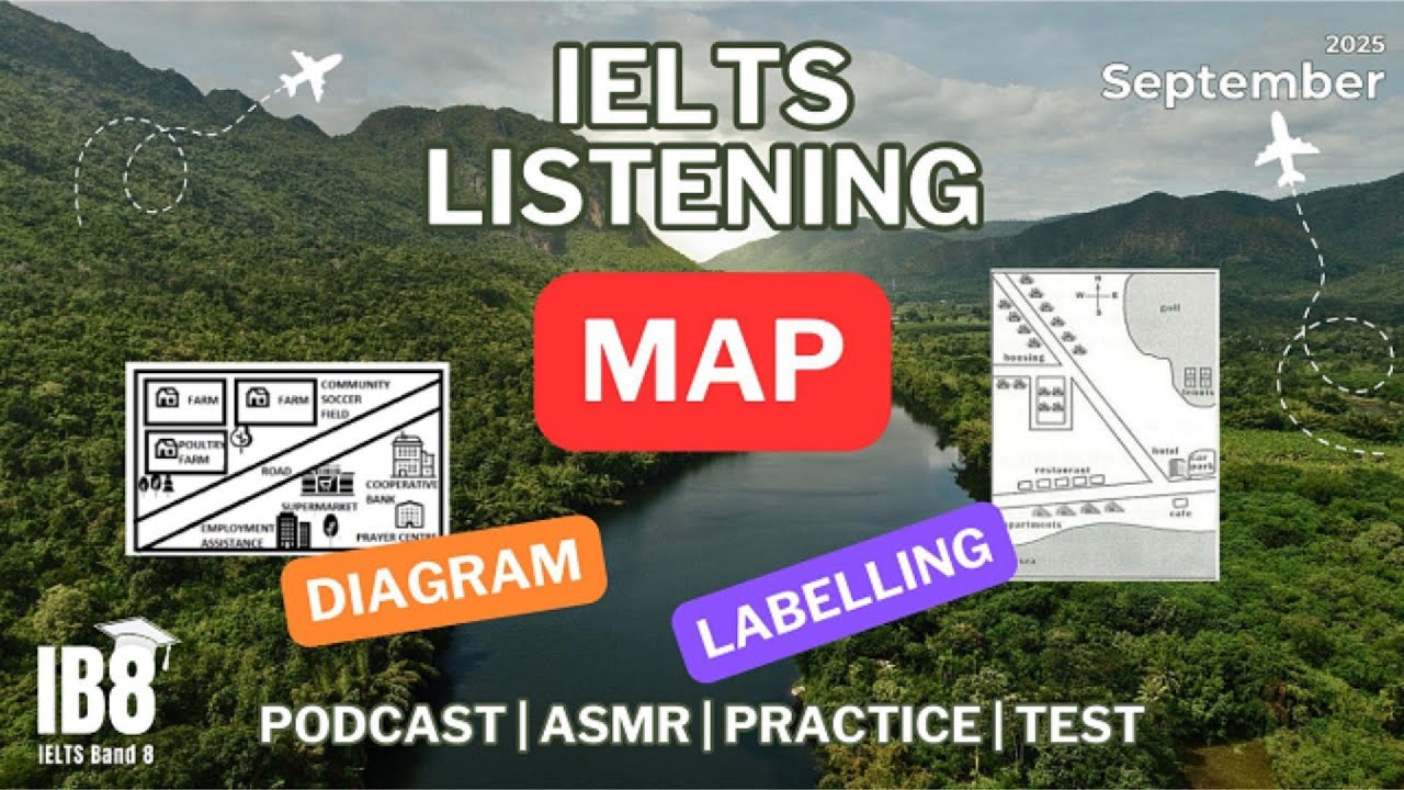 IELTS Podcast Map Diagram Labelling | Listening Test | ASMR | Luyện Nghe Tiếng Anh Tháng 9 