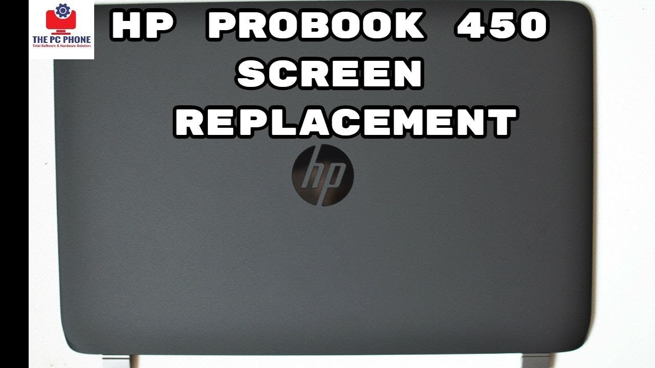 HP PROBOOK 450 Screen Replacement Step By Step - YouTube
