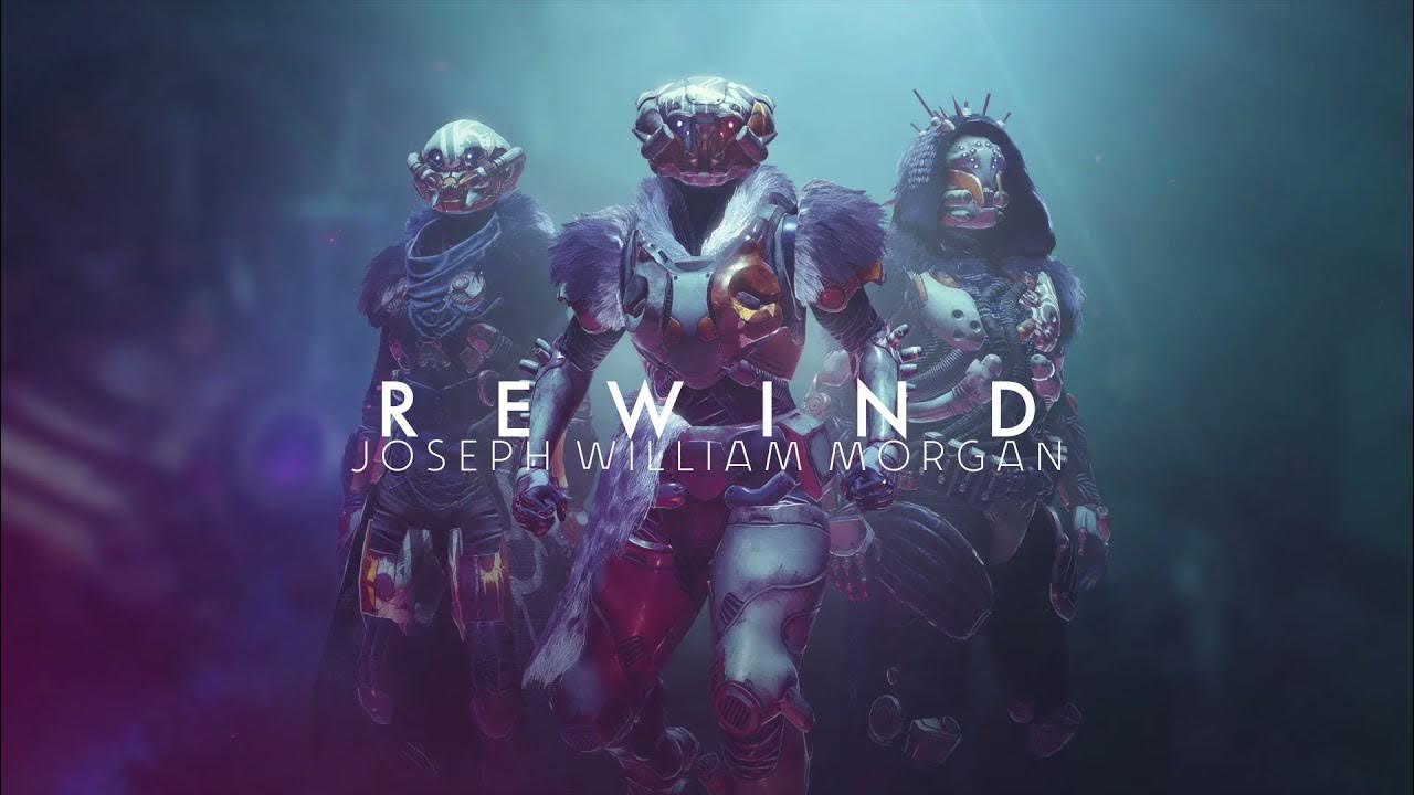 Joseph William Morgan- "Rewind" (Official Destiny 2 Season of the Splicer Trailer Music) Joseph William Morgan- "Rewind" (Official Destiny 2 Season of the Splicer Trailer Music)