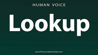 How To Pronounce Lookup