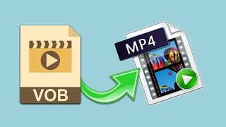 How to Convert VOB to MP4 (2024) screenshot 3