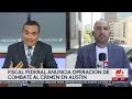 🔴 #EnVivo | Actividades criminales crecieron en los últimos 10 años en Austin