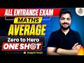 Average One Shot 🔥 | Zero to Hero | All Entrance Exams Maths 💯By Swapnil Tiwari Sir