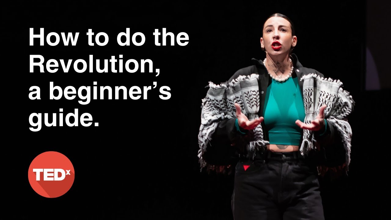 How to do the revolution, a beginner’s guide | Habibitch | TEDxBrussels