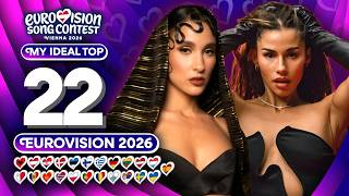 Eurovision 2026: My Ideal Top 22 So Far (NEW 🇷🇴🇸🇪🇷🇸🇸🇲)