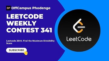Leetcode 2644. Find the Maximum Divisibility Score | Contest 341 | Leetcode weekly contest Solution