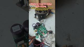 Whirlpool inverter fridge double door PCB testing | inverter PCB test |Whirlpool inverter fridge PCB