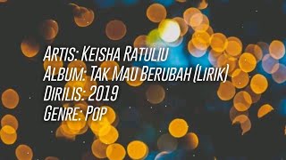 Kesha Ratulia Tak Mau Berubah || official video lirik