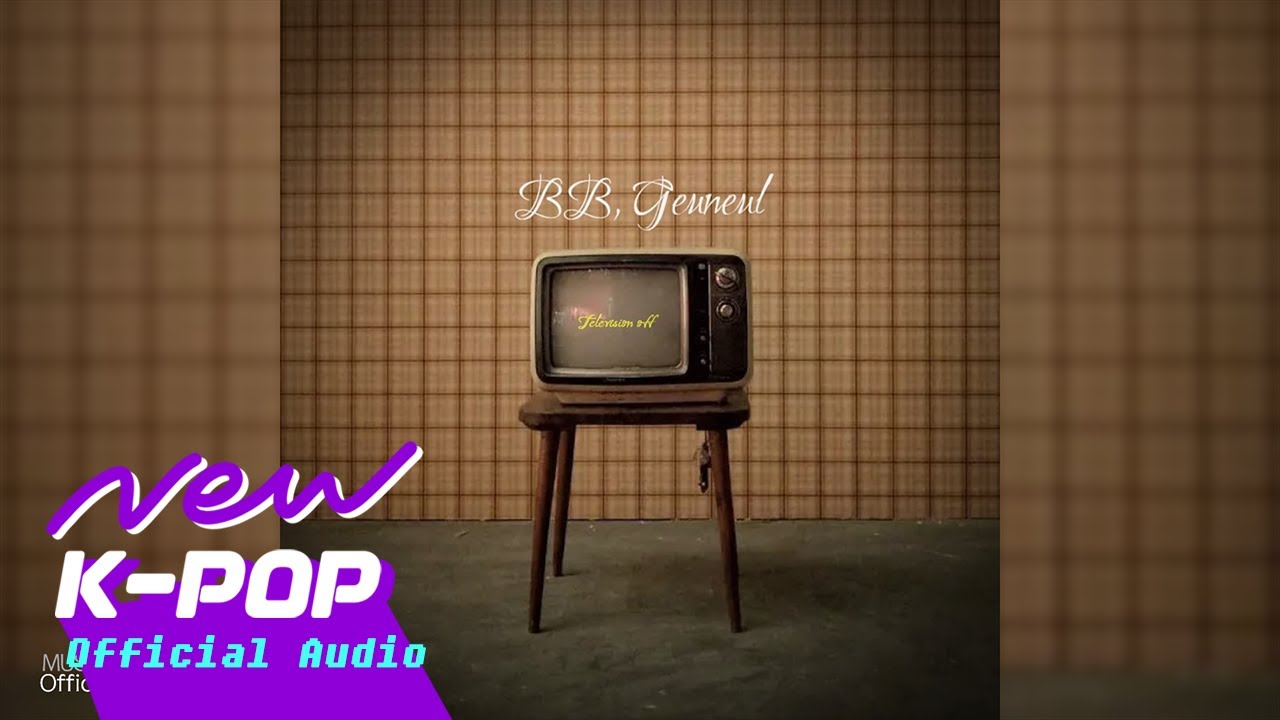 [R&B] BB(비비) - Television off(꺼진 티비) (Feat. Geuneul(그늘))