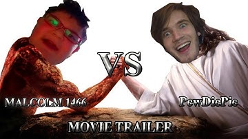 PEWDIEPIE VS MALCOLM 1466/DJ VAILOC MOVIE TRAILER (READ DESCRIPTION)
