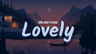 Billie Eilish, Khalid - lovely (lyrics)