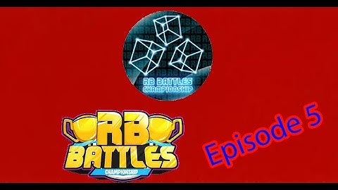 How to get all 12 of the RB Battles Badges(Episode 5)