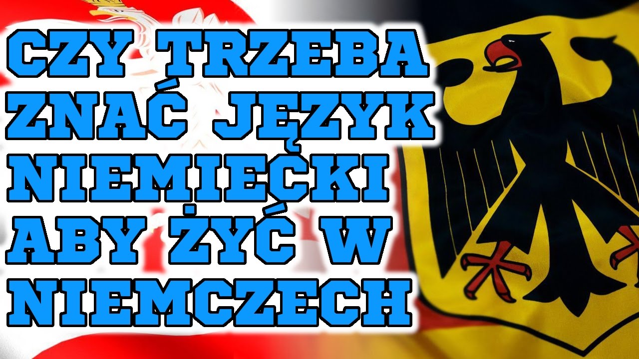 Co Trzeba Znac Z Polskiego Aby Zdac Sprawdzian Czy trzeba znać język niemiecki aby żyć w Niemczech - YouTube