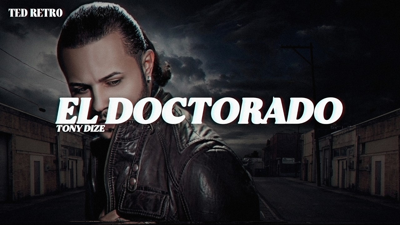 Tony Dize - El Doctorado (Letra/Lyrics)