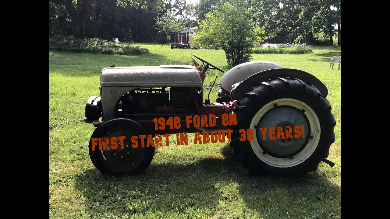 1948 Ford 8N: First start in 30 Years! - YouTube