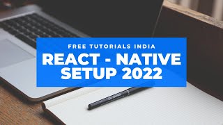 React Native Setup | 2022 | Free Tutorials India | IOS