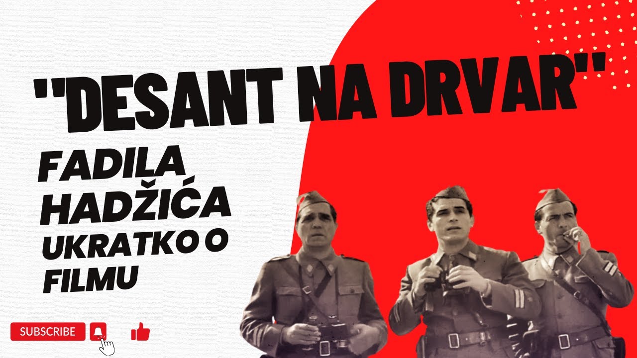 "Desant na Drvar" Fadila Hadžića   ukratko o filmu