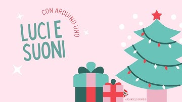 Luci e suoni con Arduino uno - episodio 3