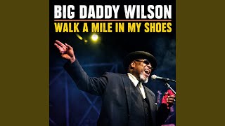 Walk A Mile In My Shoes
